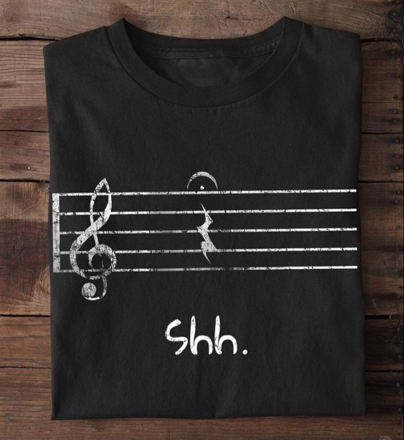 Herşey Nota Shh Sus Unisex Tshirt