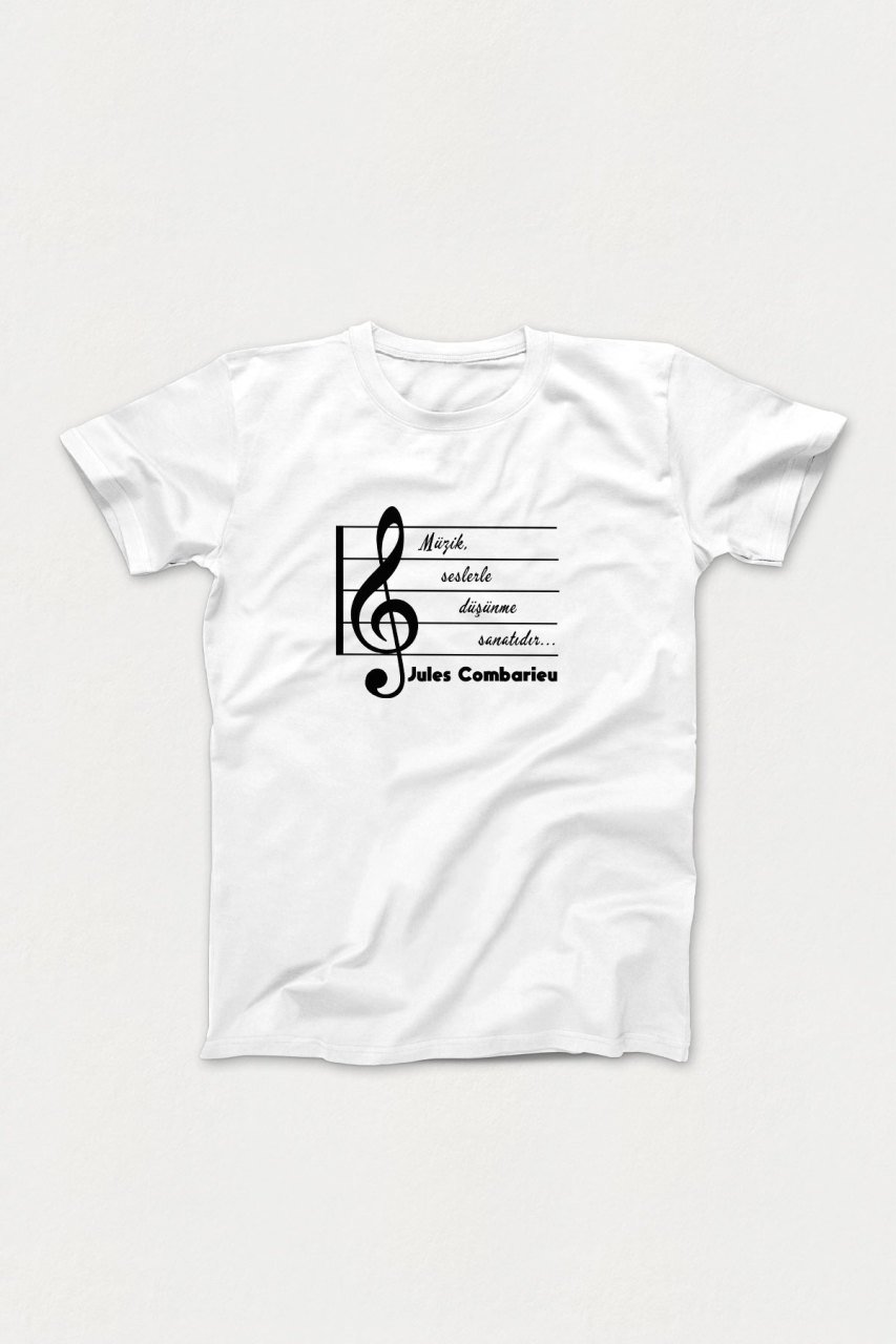Müzik Seslerle Düşünme Sanatıdır Beyaz Tshirt Unisex