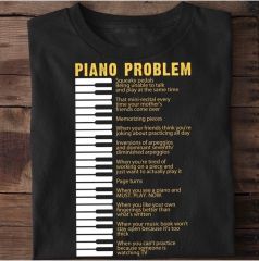 Piano Problem Unisex Tshirt L